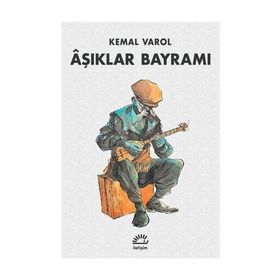 Aşıklar Bayramı - Kemal Varol