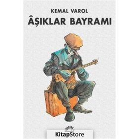 Aşıklar Bayramı - Kemal Varol