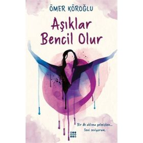 Aşıklar Bencil Olur - Ömer Köroğlu
