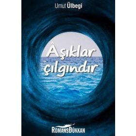 Aşıklar Çılgındır - Umut Ülbegi