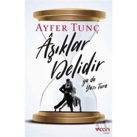 Aşıklar Delidir Ya Da Yazı Tura - Ayfer Tunç