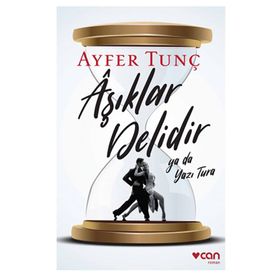 Aşıklar Delidir Ya Da Yazı Tura - Ayfer Tunç