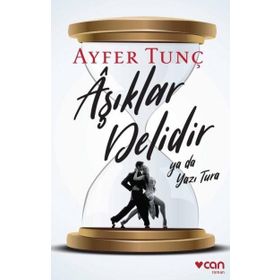 Aşıklar Delidir Ya Da Yazı Tura - Ayfer Tunç