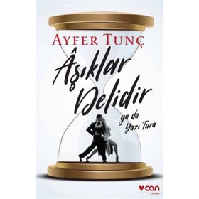 Aşıklar Delidir Ya Da Yazı Tura - Ayfer Tunç