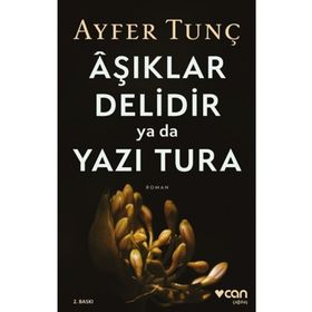 Aşıklar Delidir Ya Da Yazı Tura - Ayfer Tunç