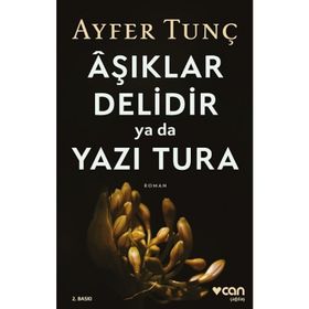 Aşıklar Delidir Ya Da Yazı Tura - Ayfer Tunç
