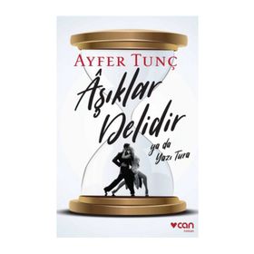 Aşıklar Delidir Ya Da Yazı Tura - Ayfer Tunç