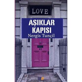 Aşıklar Kapısı - Nergis Tunçil