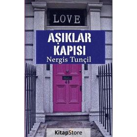 Aşıklar Kapısı - Nergis Tunçil