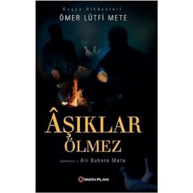 AŞIKLAR ÖLMEZ - KADIR MISIROĞLU