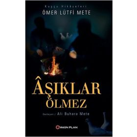 AŞIKLAR ÖLMEZ - KADIR MISIROĞLU