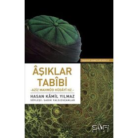 AŞIKLAR TABIBI AZIZ MAHMUD HÜDAYI HZ. - HASAN KAMIL YILMAZ