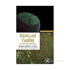 AŞIKLAR TABIBI AZIZ MAHMUD HÜDAYI HZ. - HASAN KAMIL YILMAZ