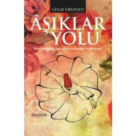 Aşıklar Yolu - Gülay Okuyucu