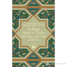 AŞIKLARA AYNA VE TERAZI - SAFRANBOLULU MEHMET EMIN HALVETI