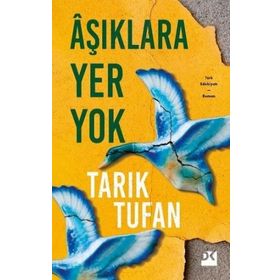 Aşıklara Yer Yok - Tarık Tufan