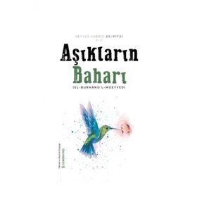 Aşıkların Baharı Seyyid Ahmed Er Rifai-Semerkand Yayınları