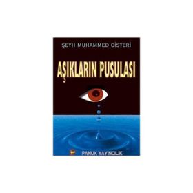 AŞIKLARIN PUSULASI (KOD: TASAVVUF-016) - ŞEYH MUHAMMED CISTERÎ