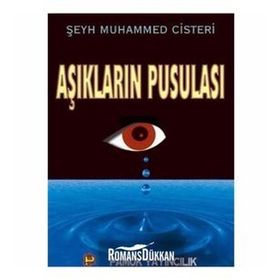 AŞIKLARIN PUSULASI (KOD: TASAVVUF-016) - ŞEYH MUHAMMED CISTERÎ