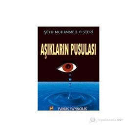 AŞIKLARIN PUSULASI (KOD: TASAVVUF-016) - ŞEYH MUHAMMED CISTERÎ