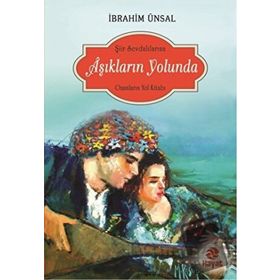 Aşıkların Yolunda - İbrahim Ünsal - Hayat Yayınları
