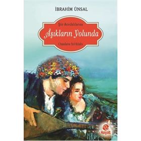 Aşıkların Yolunda - İbrahim Ünsal Uçar