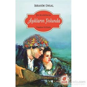 Aşıkların Yolunda - İbrahim Ünsal Uçar