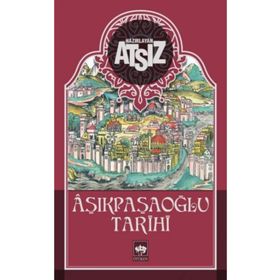 AŞIKPAŞAOĞLU TARIHI - NIHAL ATSIZ