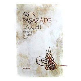 Aşıkpaşazade Tarihi - Derviş Ahmed Aşıki