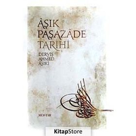 Aşıkpaşazade Tarihi - Derviş Ahmed Aşıki