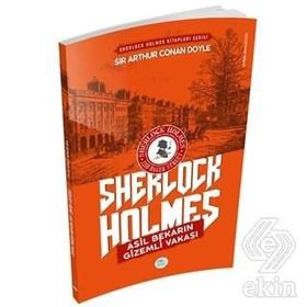 Asil Bekarın Gizemli Vakası - Sherlock Holmes - Arthur Conan Doyle