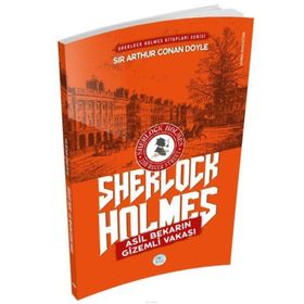 Asil Bekarın Gizemli Vakası - Sherlock Holmes - Arthur Conan Doyle
