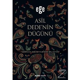 Asil Dedenin Düğünü - Ege