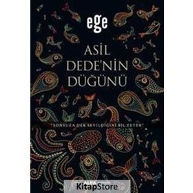 Asil Dedenin Düğünü - Ege