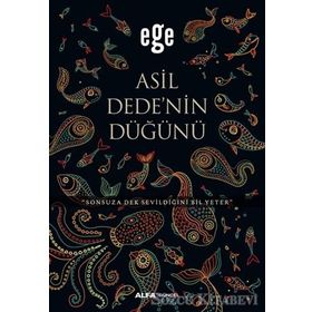Asil Dedenin Düğünü - Ege
