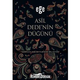 Asil Dedenin Düğünü - Ege