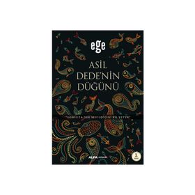 Asil Dedenin Düğünü - Ege