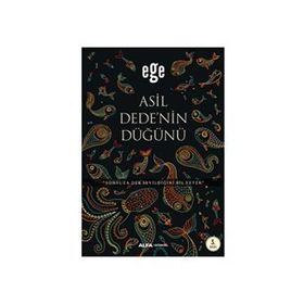 Asil Dedenin Düğünü - Ege