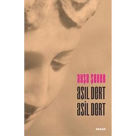 Asıl Dert Asil Dert - Ayşe Şener