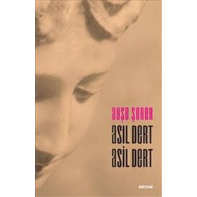 Asıl Dert Asil Dert - Ayşe Şener