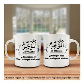 Asil Hediyelik Çift Yön Renkli Baskılı Allahın 99 İsmi-Esma-ül Hüsna -El Muahhir Kupa Bardak
