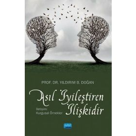 Asıl İyileştiren İlişkidir - Nobel Yayınevi