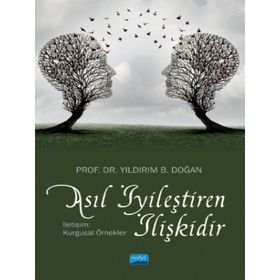 Asıl İyileştiren İlişkidir - Nobel Yayınevi
