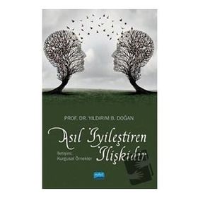 Asıl İyileştiren İlişkidir - Nobel Yayınevi