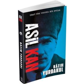 Asil Kan - Kazım Yurdakul
