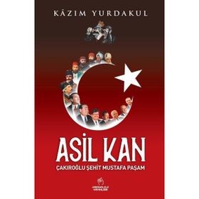 Asil Kan - Kazım Yurdakul