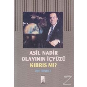 ASIL NADIR OLAYININ İÇYÜZÜ KIBRIS MI? - TIM HINDLE