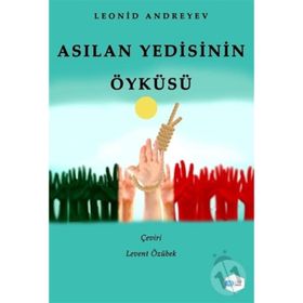 Asılan Yedisinin Öyküsü - Leonid Andreye
