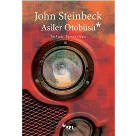 Asiler Otobüsü - John Steinbeck