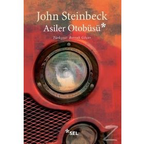 Asiler Otobüsü - John Steinbeck